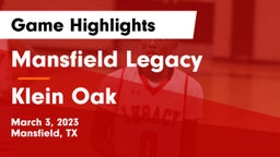 Mansfield Legacy  vs Klein Oak  Game Highlights - March 3, 2023