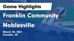 Franklin Community  vs Noblesville Game Highlights - March 20, 2021