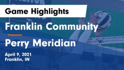 Franklin Community  vs Perry Meridian  Game Highlights - April 9, 2021