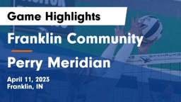 Franklin Community  vs Perry Meridian  Game Highlights - April 11, 2023