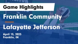 Franklin Community  vs Lafayette Jefferson  Game Highlights - April 15, 2023