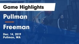 Pullman  vs Freeman  Game Highlights - Dec. 14, 2019