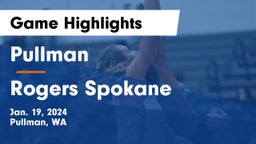 Pullman  vs Rogers  Spokane Game Highlights - Jan. 19, 2024