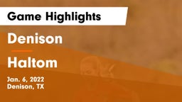 Denison  vs Haltom  Game Highlights - Jan. 6, 2022