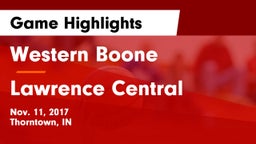 Western Boone  vs Lawrence Central  Game Highlights - Nov. 11, 2017