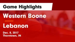 Western Boone  vs Lebanon  Game Highlights - Dec. 8, 2017