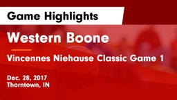 Western Boone  vs Vincennes Niehause Classic Game 1 Game Highlights - Dec. 28, 2017