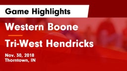 Western Boone  vs Tri-West Hendricks  Game Highlights - Nov. 30, 2018