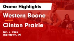 Western Boone  vs Clinton Prairie  Game Highlights - Jan. 7, 2023