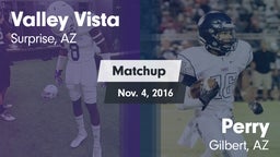 Matchup: Valley Vista High vs. Perry  2016