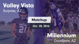Matchup: Valley Vista High vs. Millennium  2016