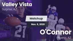 Matchup: Valley Vista High vs. O'Connor  2020