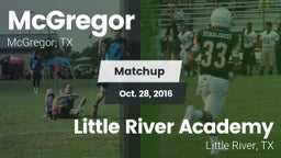 Matchup: McGregor  vs. Little River Academy  2016