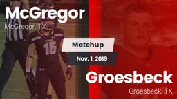 Matchup: McGregor  vs. Groesbeck  2019