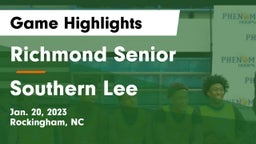 Richmond Senior  vs Southern Lee  Game Highlights - Jan. 20, 2023