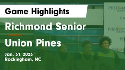 Richmond Senior  vs Union Pines  Game Highlights - Jan. 31, 2023