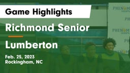 Richmond Senior  vs Lumberton  Game Highlights - Feb. 25, 2023