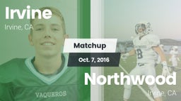 Matchup: Irvine  vs. Northwood  2016