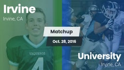 Matchup: Irvine  vs. University  2016