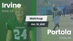 Matchup: Irvine  vs. Portola  2018