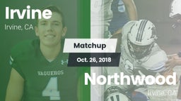 Matchup: Irvine  vs. Northwood  2018