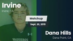 Matchup: Irvine  vs. Dana Hills  2019