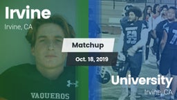 Matchup: Irvine  vs. University  2019