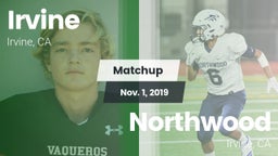 Matchup: Irvine  vs. Northwood  2019