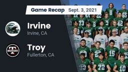 Recap: Irvine  vs. Troy  2021