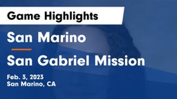 San Marino  vs San Gabriel Mission Game Highlights - Feb. 3, 2023