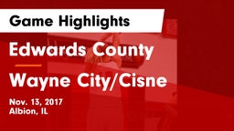 Edwards County  vs Wayne City/Cisne Game Highlights - Nov. 13, 2017