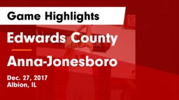Edwards County  vs Anna-Jonesboro  Game Highlights - Dec. 27, 2017