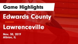 Edwards County  vs Lawrenceville  Game Highlights - Nov. 30, 2019