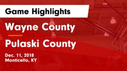 Wayne County  vs Pulaski County  Game Highlights - Dec. 11, 2018