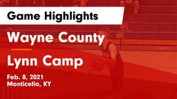 Wayne County  vs Lynn Camp Game Highlights - Feb. 8, 2021