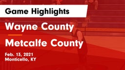 Wayne County  vs Metcalfe County  Game Highlights - Feb. 13, 2021