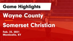 Wayne County  vs Somerset Christian Game Highlights - Feb. 23, 2021