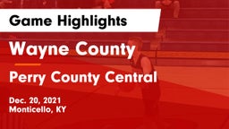 Wayne County  vs Perry County Central  Game Highlights - Dec. 20, 2021