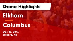 Elkhorn  vs Columbus  Game Highlights - Dec 03, 2016