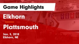 Elkhorn  vs Plattsmouth  Game Highlights - Jan. 5, 2018
