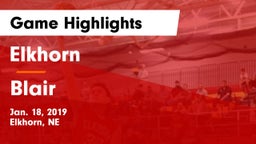 Elkhorn  vs Blair  Game Highlights - Jan. 18, 2019