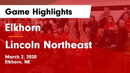 Elkhorn  vs Lincoln Northeast  Game Highlights - March 2, 2020