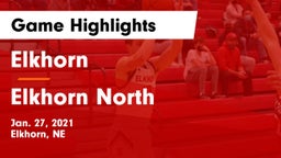 Elkhorn  vs Elkhorn North  Game Highlights - Jan. 27, 2021