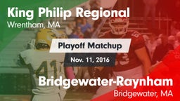 Matchup: King Philip Regional vs. Bridgewater-Raynham  2016