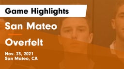 San Mateo  vs Overfelt Game Highlights - Nov. 23, 2021
