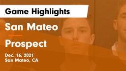 San Mateo  vs Prospect Game Highlights - Dec. 16, 2021