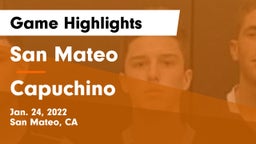 San Mateo  vs Capuchino Game Highlights - Jan. 24, 2022