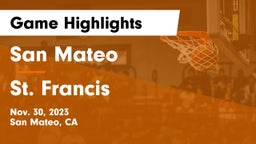 San Mateo  vs St. Francis  Game Highlights - Nov. 30, 2023