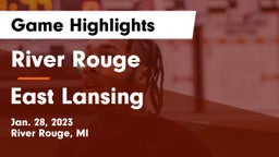 River Rouge  vs East Lansing  Game Highlights - Jan. 28, 2023