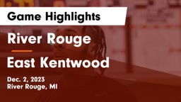 River Rouge  vs East Kentwood  Game Highlights - Dec. 2, 2023